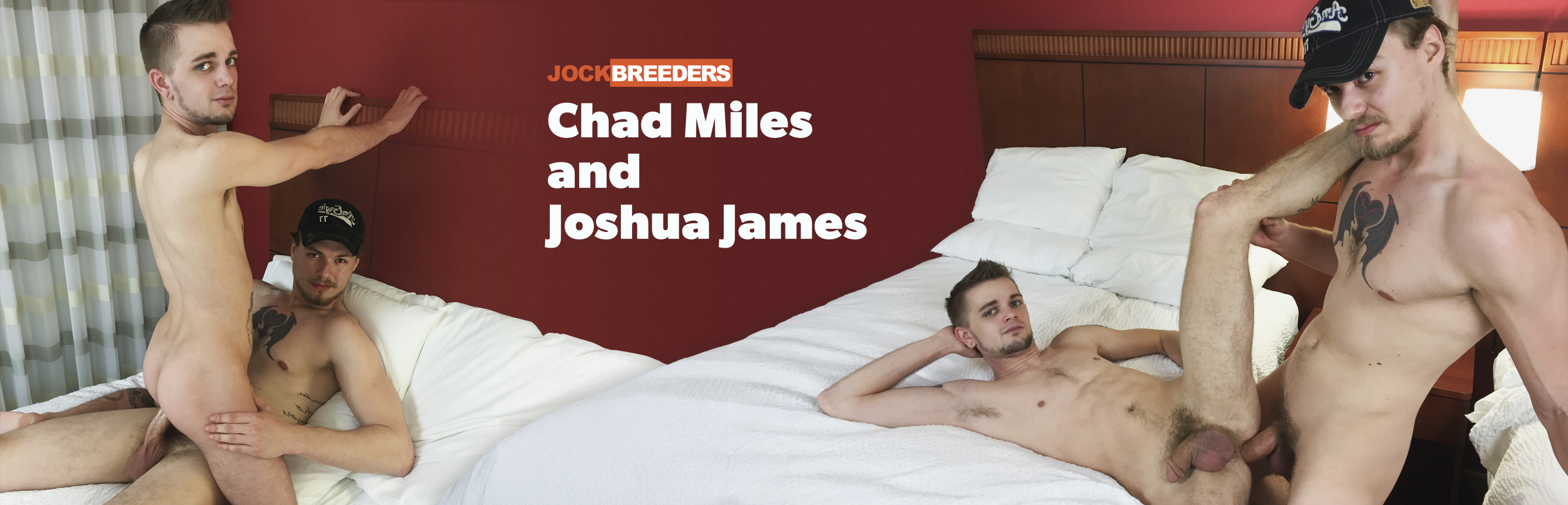 Chad Miles And Joshua James